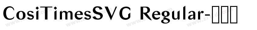 CosiTimesSVG Regular字体转换
